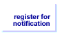 register for notificatioin of future 